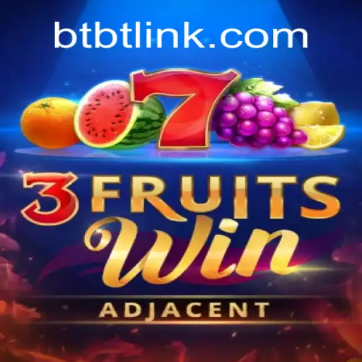 Discover the Thrills of 3FruitsWin at BTBT.vip Online Cassino Brasil #1
